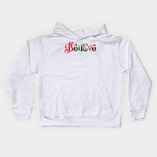 Believe christmas holiday Kids Hoodie